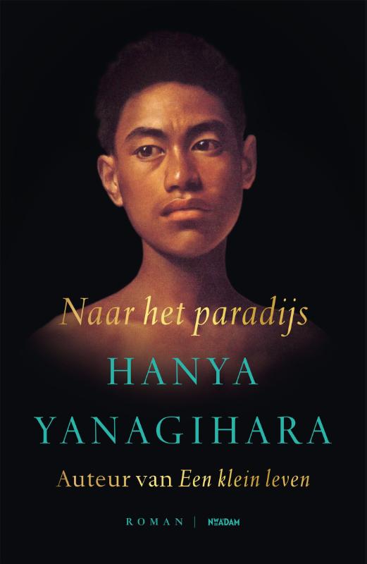 Naar het paradijs - H. Yanagihara