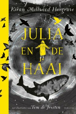 Julia en de haai - Kiran Millwood Hargrave