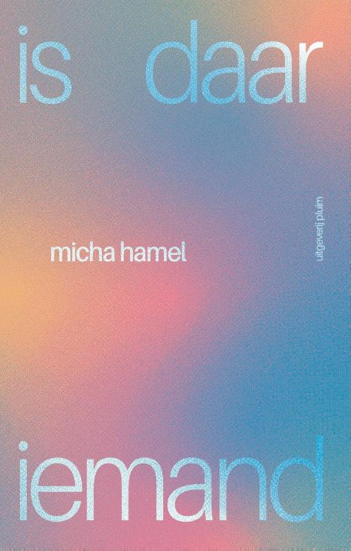 Is daar iemand - Micha Hamel