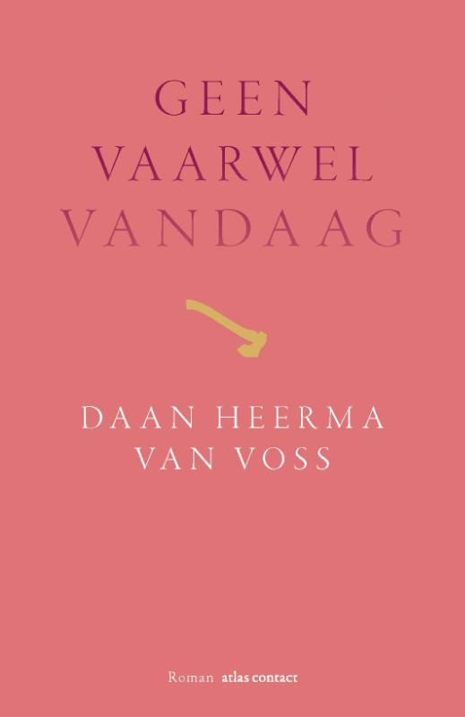 Geen vaarwel vandaag - Daan Heerma van Voss