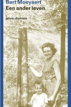 Een ander leven - Bart Moeyaert